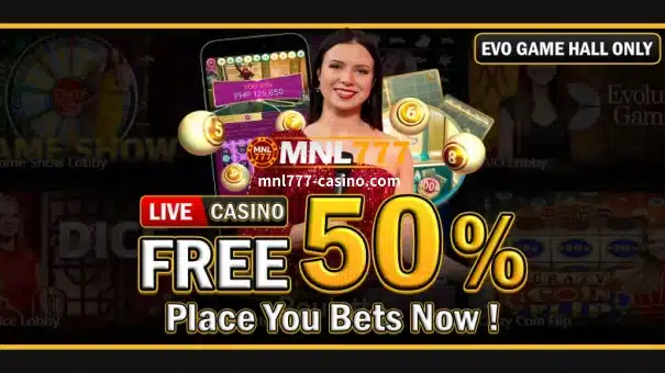 MNL777 Live Casino Libreng 50%