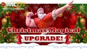 MNL777 Christmas Magical UPGRADE!