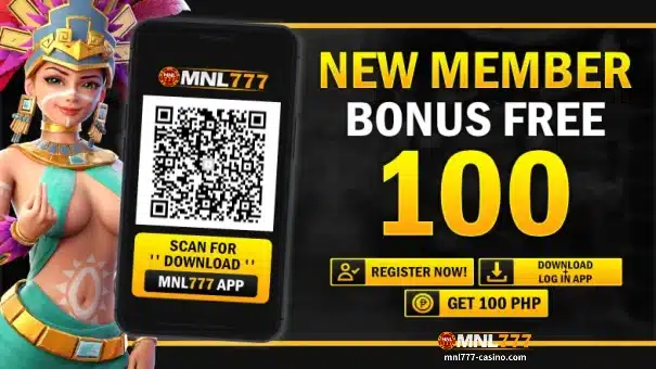MNL777 Bagong MEMBER Bonus na LIBRE 100